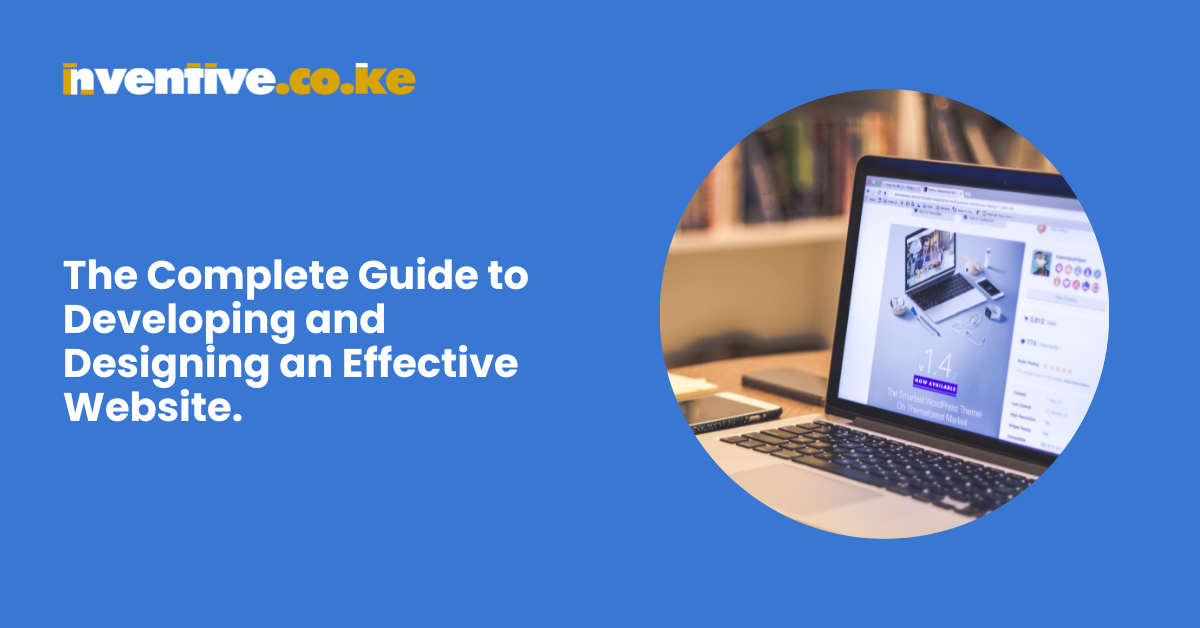 The Complete Guide to Developing and Designing an Effective Website.