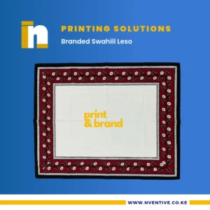 Branded Swahili Leso at Nventive Communication Printing Solutions (1)