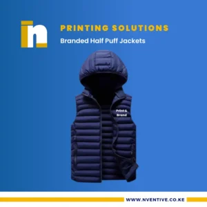 Branded Half Puff Jackets at Nventive Communication Printing Solutions