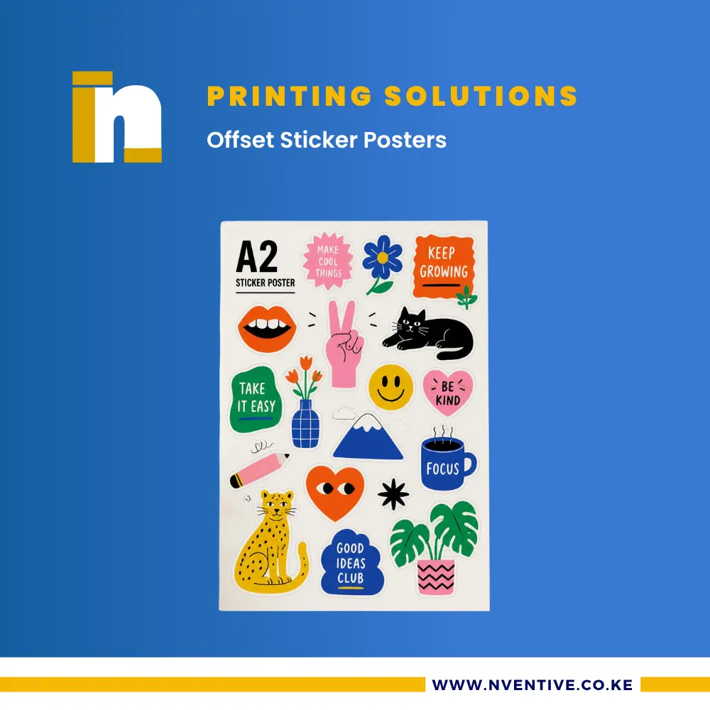 Offset Sticker Posters 1 Offset Sticker Posters Printing in Kenya at Nventive Communication Printing Solutions